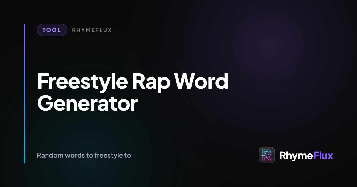 Freestyle Rap Word Generator - Random Words to Rap To