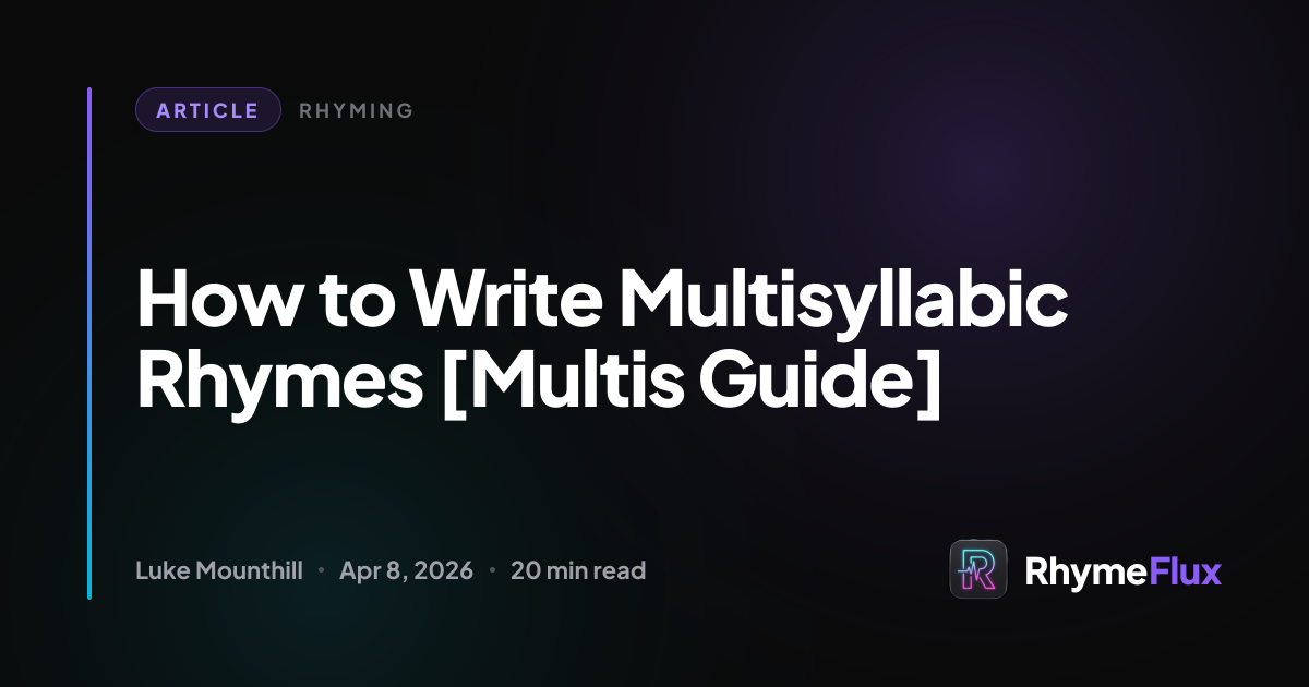How to Write Multisyllabic Rhymes [Multis Guide]