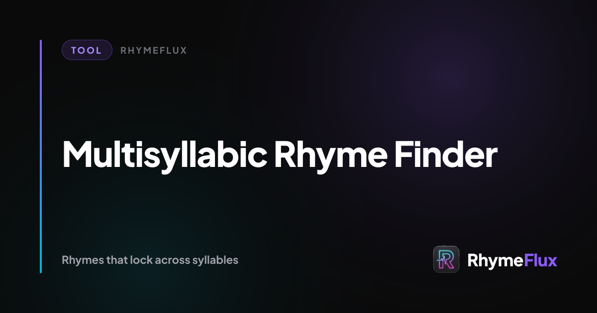 Multisyllabic Rhyme Generator for Rap | RhymeFlux